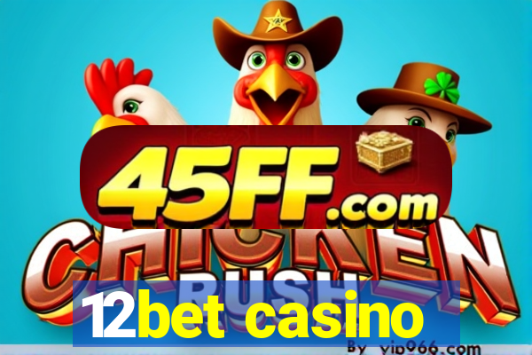 12bet casino